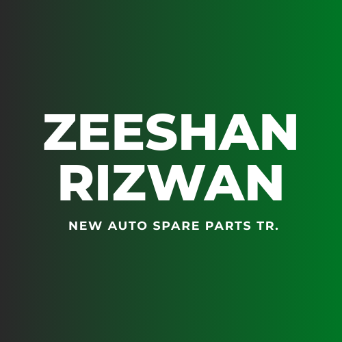 Zeeshan Rizwan New Auto Spare Parts Tr.